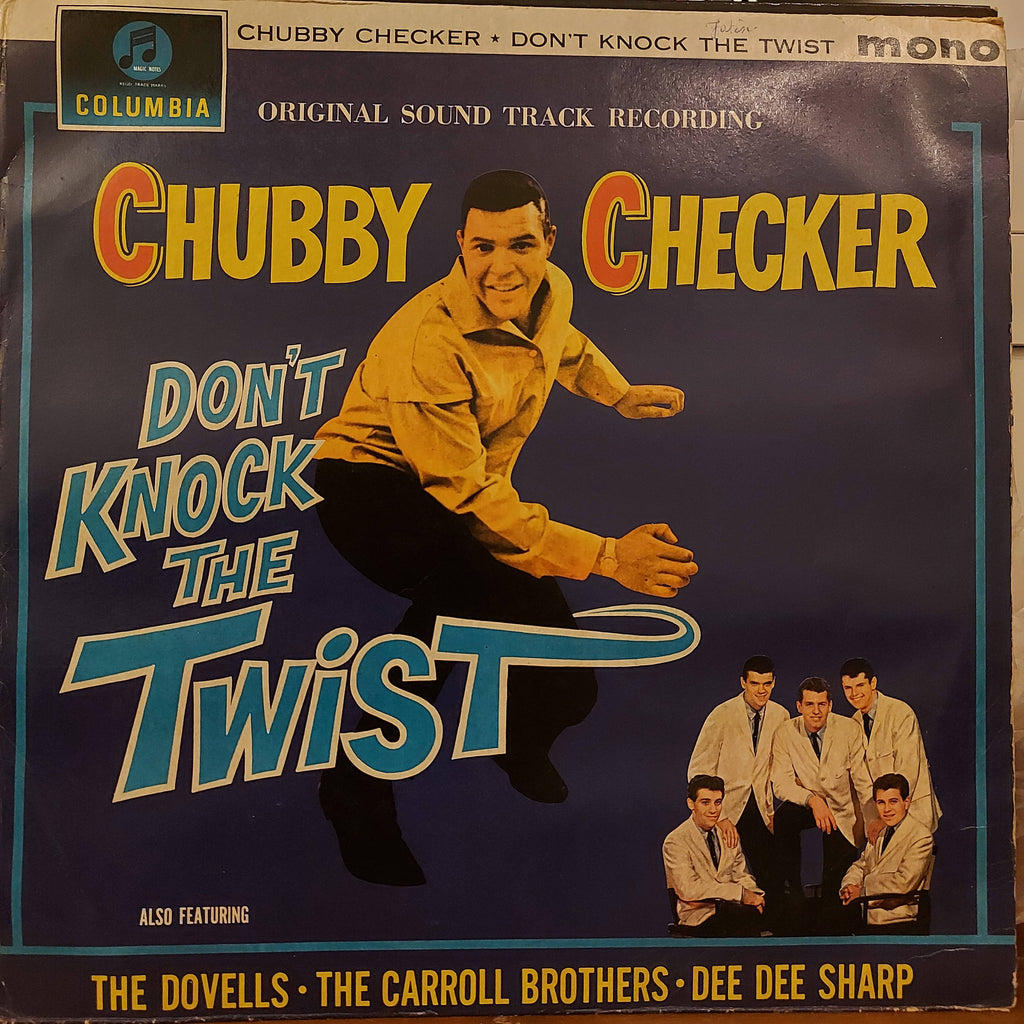 Chubby Checker Also Featuring The Dovells / The Carroll Brothers / Dee Dee Sharp – Don't Knock The Twist - Original Soundtrack Recording (Used Vinyl - VG)