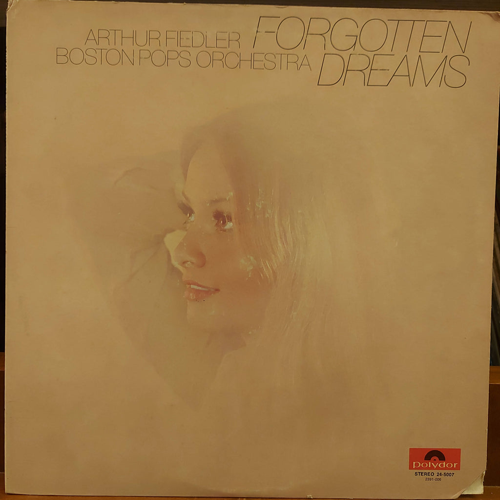 Arthur Fiedler, Boston Pops Orchestra – Forgotten Dreams (Used Vinyl - VG)