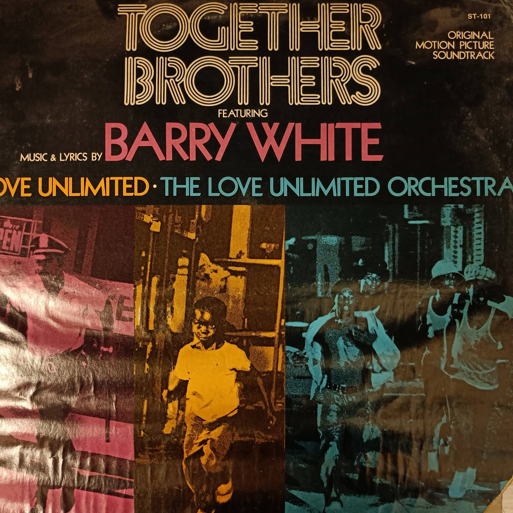 Barry White, Love Unlimited, The Love Unlimited Orchestra – Together Brothers (Original Motion Picture Soundtrack) (Used Vinyl - G)