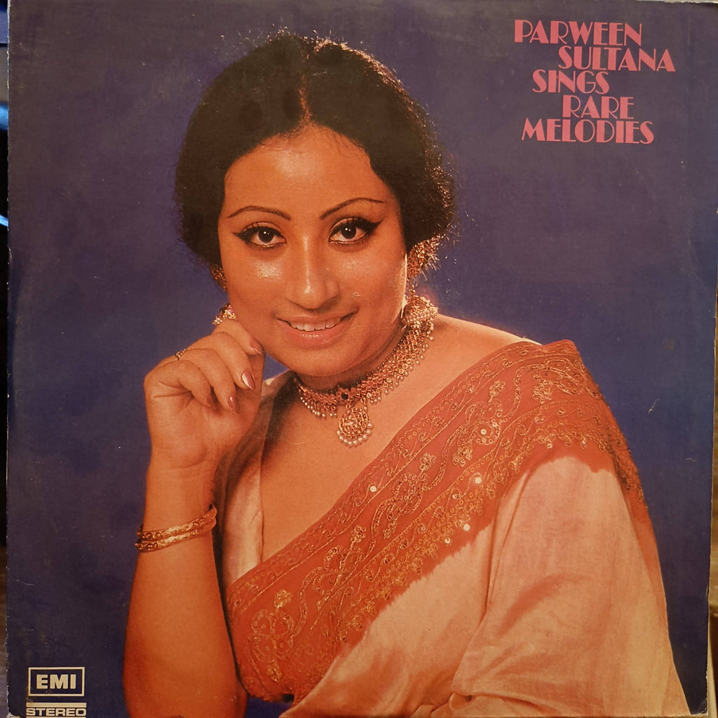 Parween Sultana – Sings Rare Melodies (Used Vinyl - VG) AK