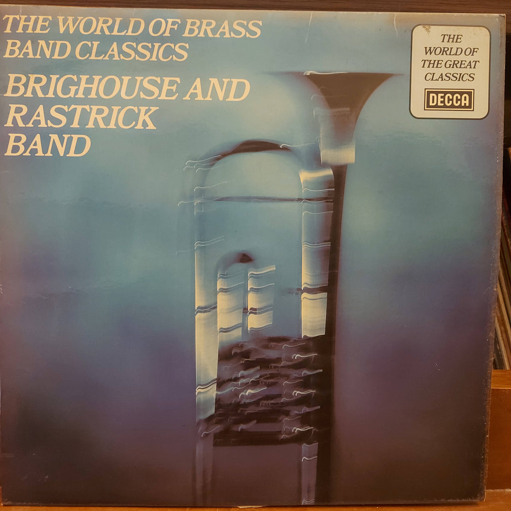 Brighouse And Rastrick Band – The World Of Brass Band Classics (Used Vinyl - VG+)