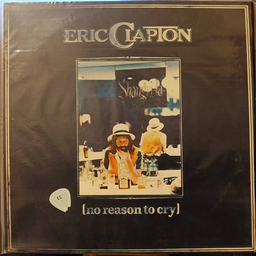 Eric Clapton – No Reason To Cry (Used Vinyl - VG+) MD Recordwala