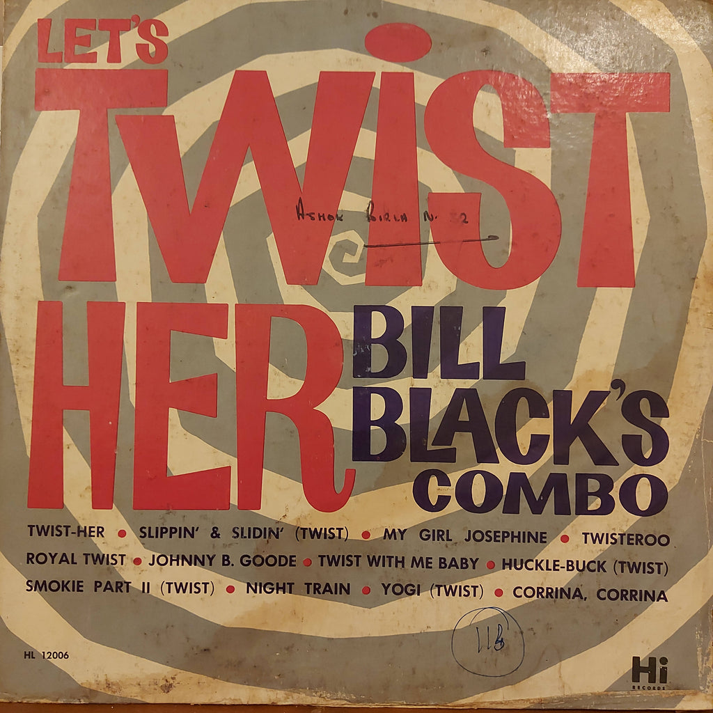 Bill Black's Combo – Let's Twist Her (Used Vinyl - G)