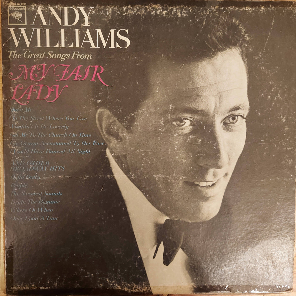 Andy Williams – Songs From My Fair Lady And Other Broadway Hits (Used Vinyl - G)