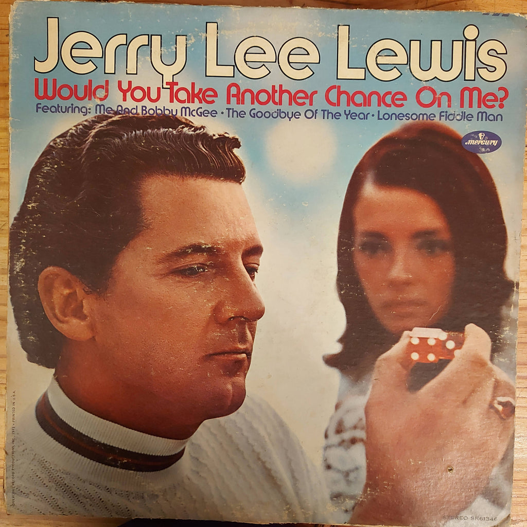 Jerry Lee Lewis – Would You Take Another Chance On Me? (Used Vinyl - G)