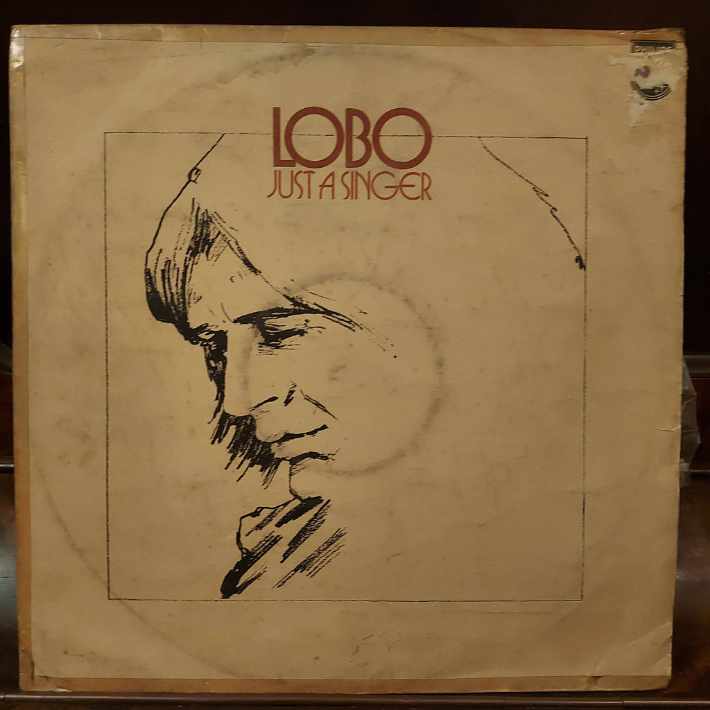 Lobo (3) – Just A Singer (Used Vinyl - VG)