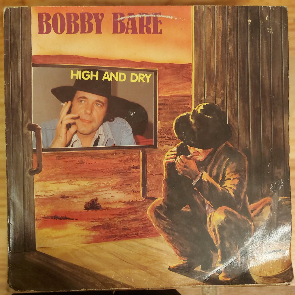 Bobby Bare – High And Dry (Used Vinyl - G)